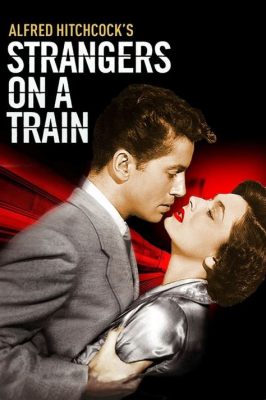    strangers on a train  驚悚懸疑與命運交織！